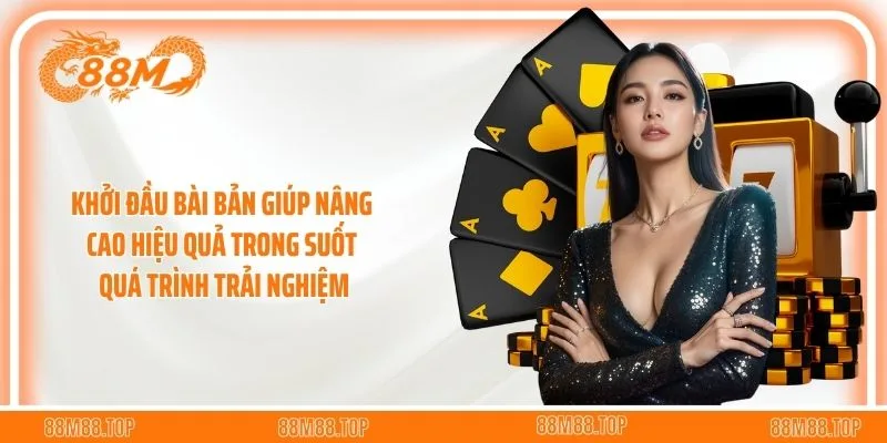 Khởi đầu bài bản giúp nâng cao hiệu quả trong suốt quá trình trải nghiệm